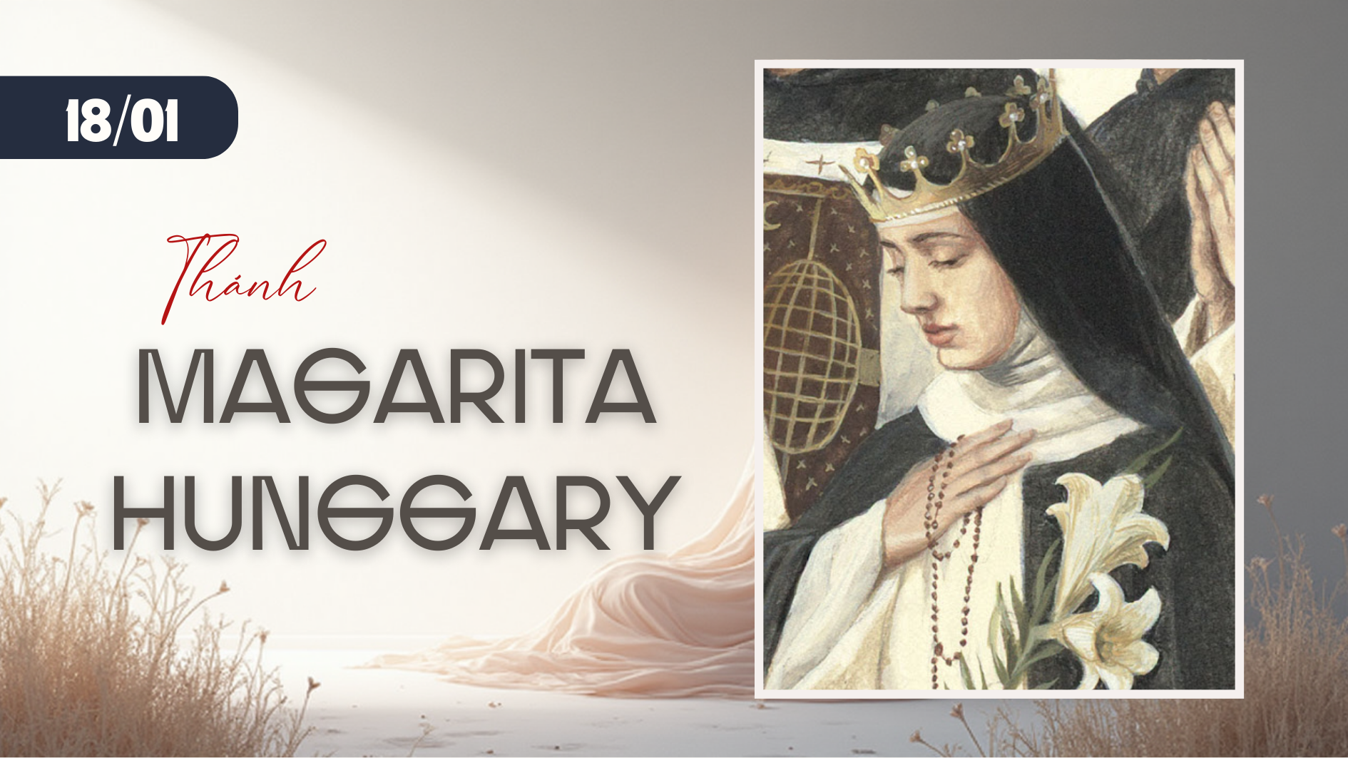 Ngày 18/01 Thánh Magarita Hungari